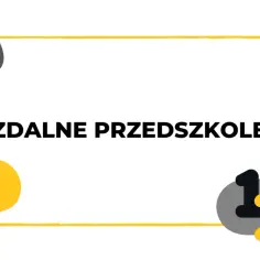 Jak prowadzić zdalne nauczanie w przedszkolu, aby dzieci były zaangażowane